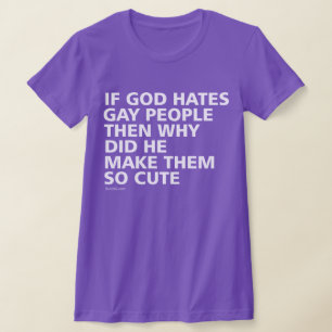 Wenn Gott homosexuelle Leute warum so niedliches T-Shirt