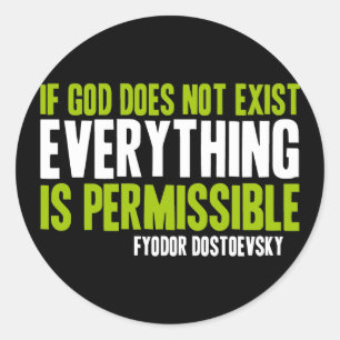 Wenn Gott nicht alles existiert ist zulässig Runder Aufkleber