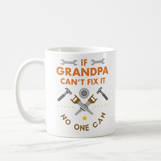 Wenn Großvater es nicht regeln kann, kann niemand Kaffeetasse (Links)