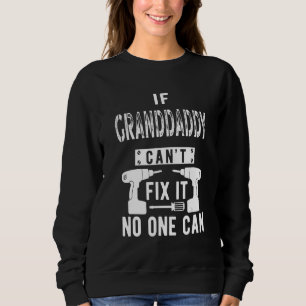 Wenn Großvater es nicht reparieren kann, kann es n Sweatshirt