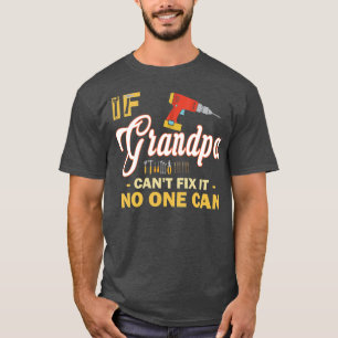 Wenn Großvater es nicht reparieren kann, kann es n T-Shirt