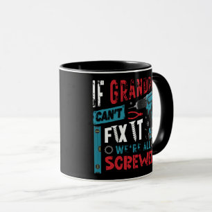 Wenn Großvater es nicht reparieren kann Tasse