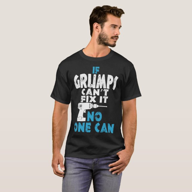 Wenn Grumps-Neigungs-Verlegenheit es niemand kann T-Shirt (Vorne ganz)