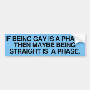 WENN HOMOSEXUELL ZU SEIN NUR EINE PHASE IST -.png Autoaufkleber