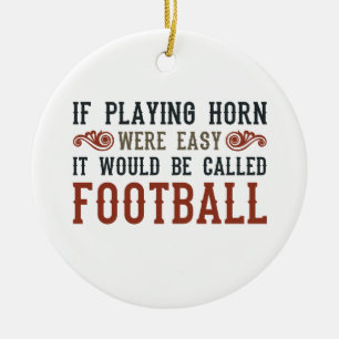Wenn Horn leicht spielbar war Keramik Ornament