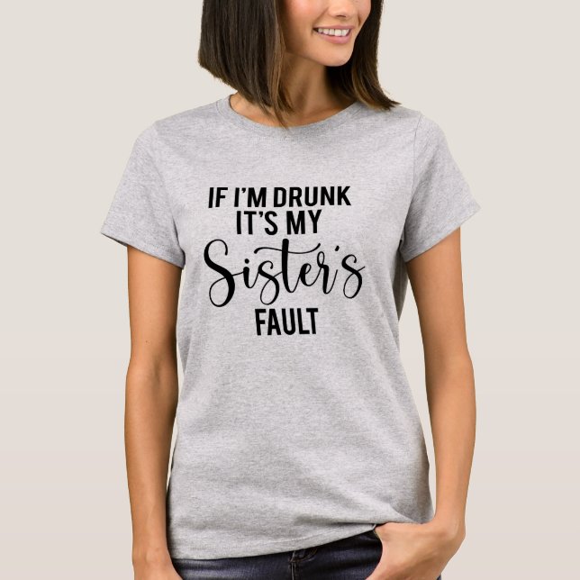 Wenn ich Betrunken bin, ist es das Party meiner Sc T-Shirt (Vorderseite)