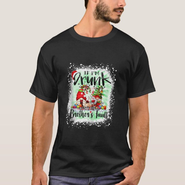 Wenn ich Betrunken bin, ist es mein Bruder Fault F T-Shirt (Vorderseite)