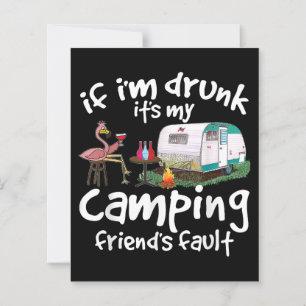 Wenn ich Betrunken bin, ist es mein Camping Friend