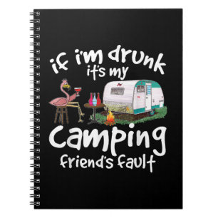 Wenn ich Betrunken bin, ist es mein Camping Friend Notizblock