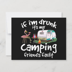 Wenn ich Betrunken bin, ist es mein Camping Friend Save The Date
