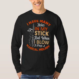 Wenn ich blasen, spielt Melody Flute Player Flutis T-Shirt