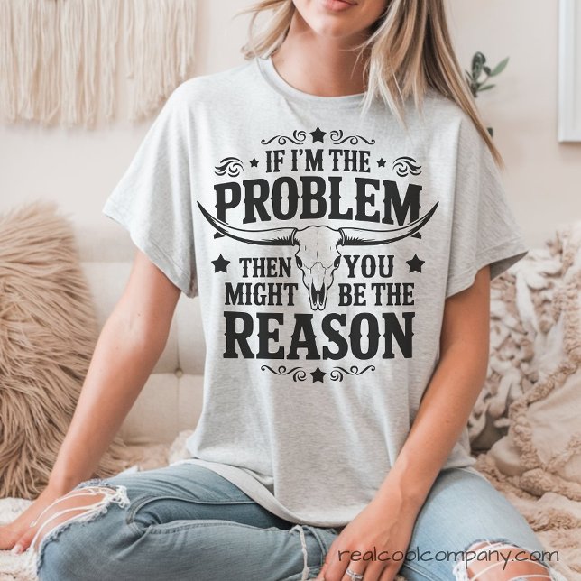 Wenn ich das Problem bin, sind Sie der Grund-T - S Tri-Blend Shirt (Von Creator hochgeladen)