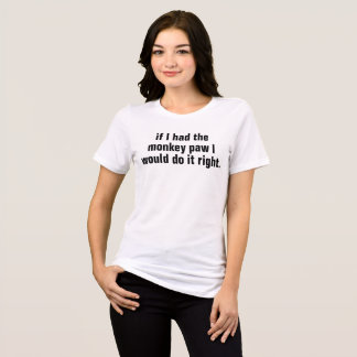 wenn ich den Affenpfoten hatte Tri-Blend Shirt