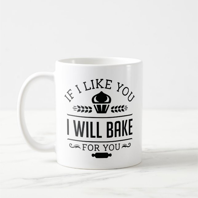 Wenn ich dich mag, werde ich für dich backen kaffeetasse (Links)