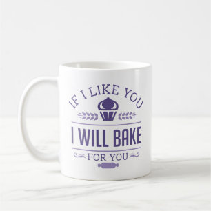 Wenn ich dich mag, werde ich für dich backen kaffeetasse