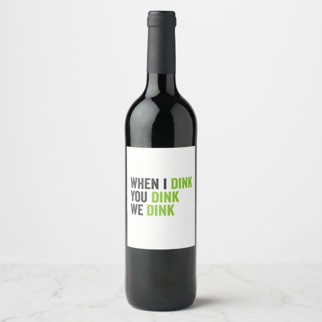 Wenn ich dich trinke, trinken wir lustige Pickleba Weinetikett (Vorderseite)