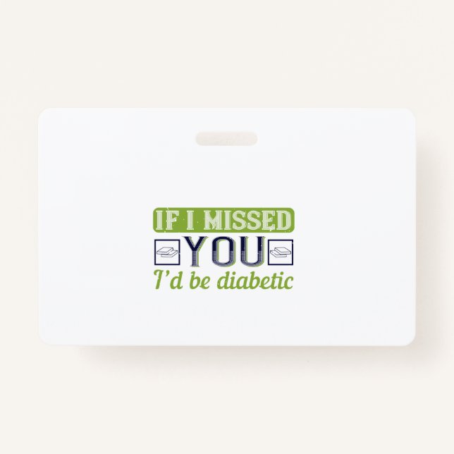 Wenn ich dich vermisse, wäre ich diabetisch ausweis (Vorderseite)