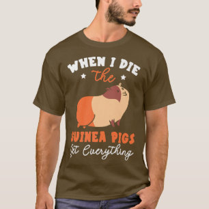 Wenn ich die Guinea Schweine bekommen alles Rodent T-Shirt