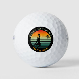 Wenn ich diesen Sprung verpassen sollte, versuche  Golfball