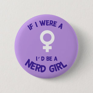 Wenn ich ein Mädchen war, würde ich ein Button