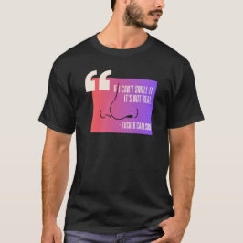 Wenn ich es nicht riechen kann - Tucker Carlson Zi T-Shirt
