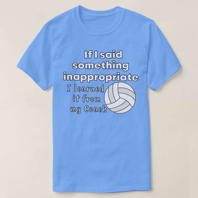 Wenn ich etwas Unangemessenes sagte, habe ich es a T-Shirt (Design vorne)