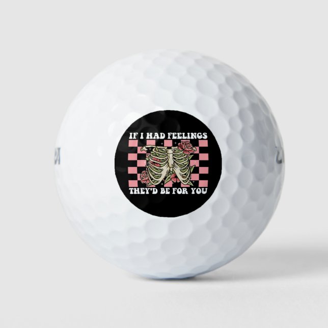 Wenn ich Gefühle hätte, wären sie für dich Valenti Golfball (Vorderseite)