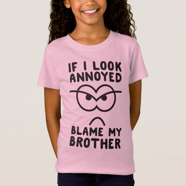 Wenn ich gestörte Schuld mein Bruder schaue T-Shirt (Vorderseite)