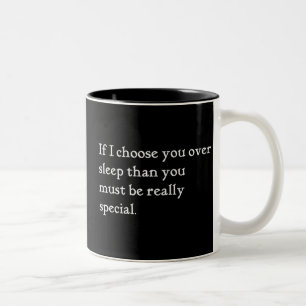 WENN ICH IHNEN ÜBER SCHLAFEN WÄHLE, MUSS MAN WIR ZWEIFARBIGE TASSE