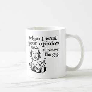 Wenn ich Ihre Meinung will, entferne ich den Gag Kaffeetasse