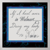 Wenn ich in Walmart bleibe...............Poster
