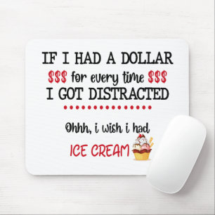 Wenn ich jedes Mal einen Dollar hätte, Got ich abg Mousepad