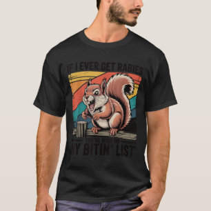 Wenn ich jemals Tollwut bekomme, dann stehe ich ga T-Shirt