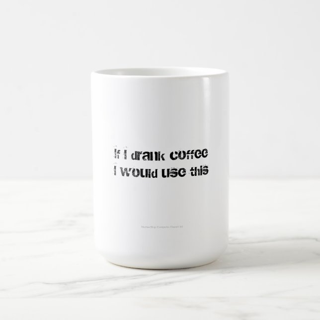 Wenn ich Kaffee trank Kaffeetasse (Mittel)