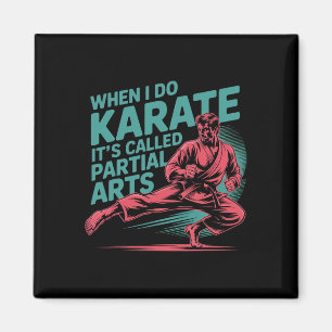 Wenn ich Karate mache, heißt es Teilamputationskun Magnet