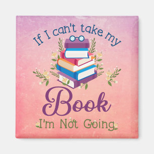 Wenn ich mein Buch nicht nehmen kann, gehe ich nic Magnet