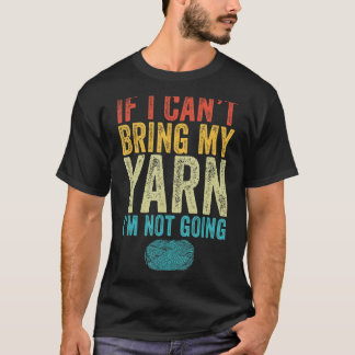 Wenn ich mein Garn nicht mitbringen kann, werde ic T-Shirt