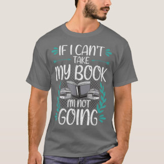Wenn ich meine Buchliebhaber nicht lesen kann T-Shirt