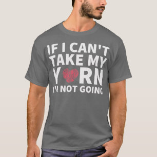 Wenn ich meine Garne nicht mitnehmen kann, werde i T-Shirt