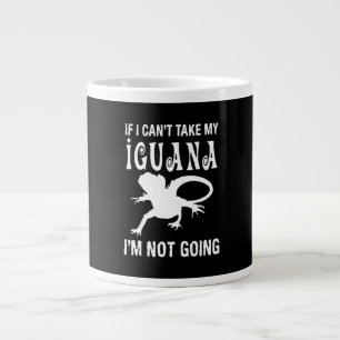 Wenn ich meine Leguana nicht nehmen kann, werde ic Jumbo-Tasse