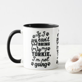 Wenn ich meine Yorkie-Tasse nicht mitbringen kann Tasse