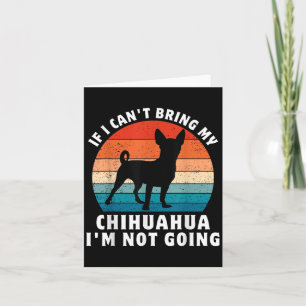 Wenn ich meinen Chihuahua nicht mitbringen kann, g Karte