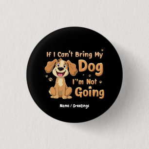 Wenn ich meinen Hund nicht mitbringen kann, gehe i Button