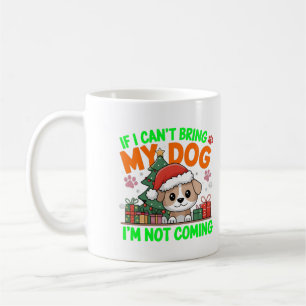 Wenn ich meinen Hund nicht mitbringen kann, komme Kaffeetasse