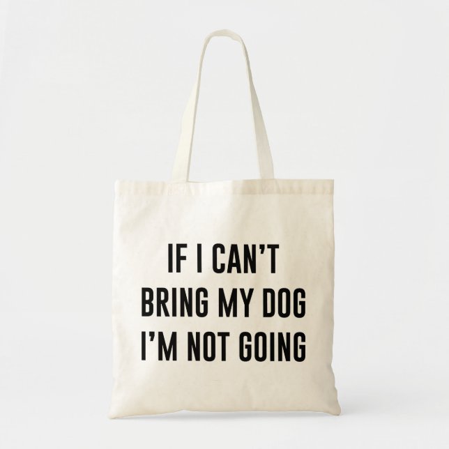 Wenn ich meinen Hund nicht mitbringen kann, werde  Tragetasche (Vorne)