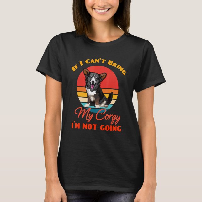 Wenn ich meinen kardisch-walisischen Corgi Hund ni T-Shirt (Vorderseite)