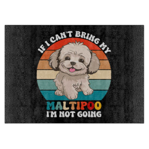 Wenn ich meinen Maltipoo-Hund nicht mitbringen kan Schneidebrett