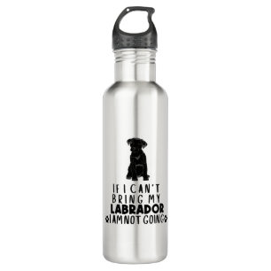 Wenn ich meinen schwarzen Labrador Hund nicht mitb Edelstahlflasche
