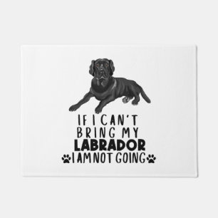 Wenn ich meinen schwarzen Labrador Hund nicht mitb Fußmatte