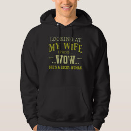 Wenn ich mir meine Ehefrau ansehe, denke ich, dass Hoodie